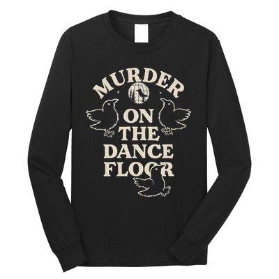 Murder On The Dance Floor Crows Long Sleeve Shirt