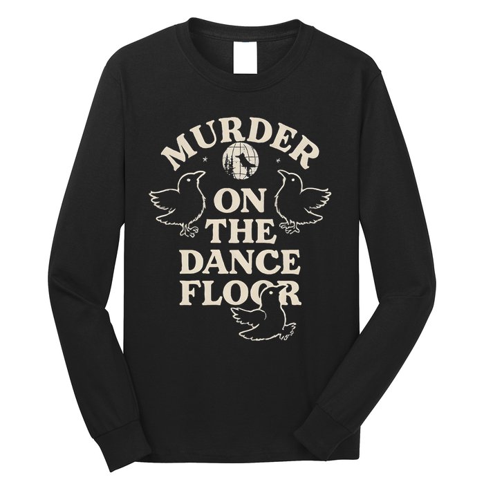 Murder On The Dance Floor Crows Long Sleeve Shirt