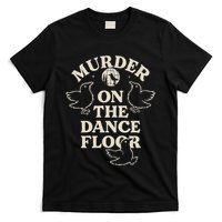 Murder On The Dance Floor Crows T-Shirt