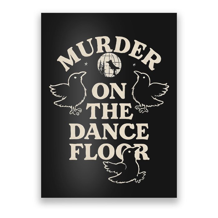 Murder On The Dance Floor Crows Poster