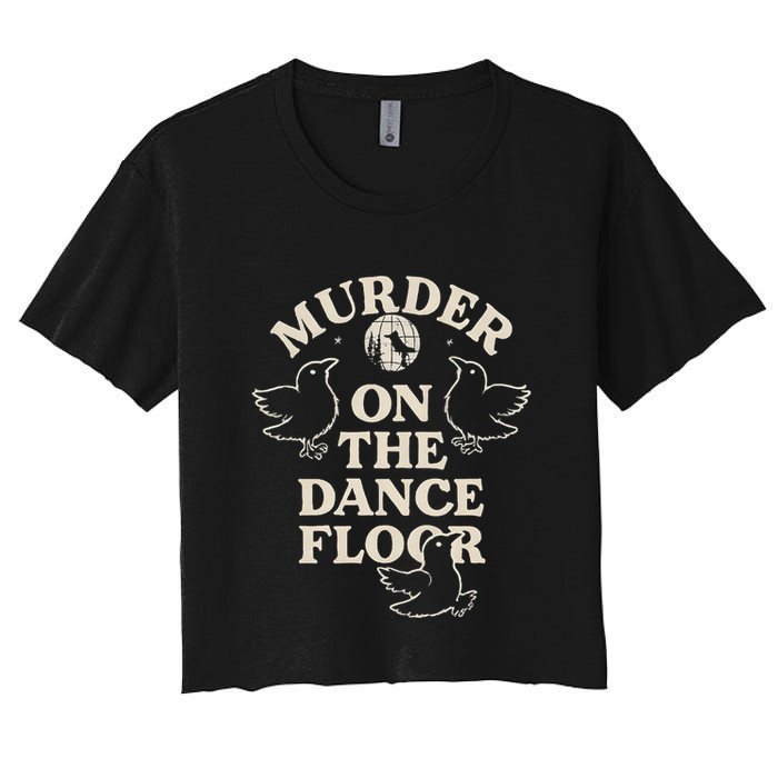 Murder On The Dance Floor Crows Women's Crop Top Tee