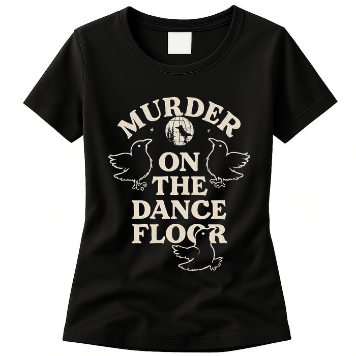Murder On The Dance Floor Crows Womens T-Shirt