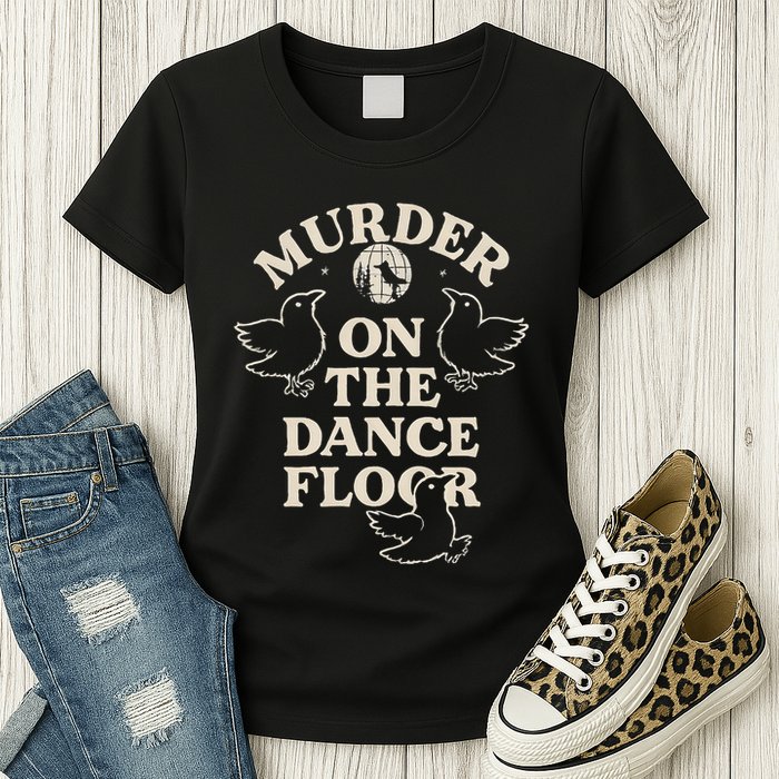 Murder On The Dance Floor Crows Womens T-Shirt