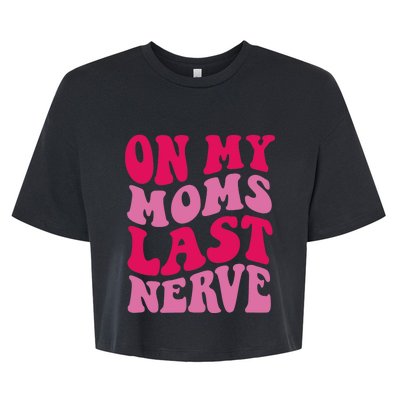 Mommy Of The Birthday Girl Unicorn Flossing MomOn My Mom's Last Nerve Bella+Canvas Jersey Crop Tee