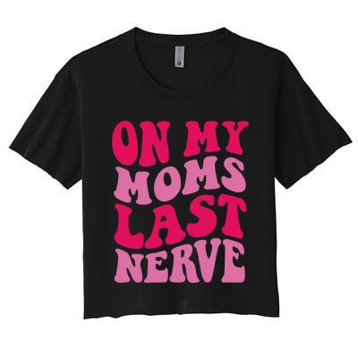 Mommy Of The Birthday Girl Unicorn Flossing MomOn My Mom's Last Nerve Women's Crop Top Tee