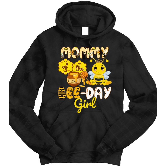 Mommy Of The Bee Day Girl Funny Bee Birthday Party Tie Dye Hoodie