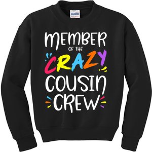 Member Of The Crazy Cousin Crew Kids Sweatshirt