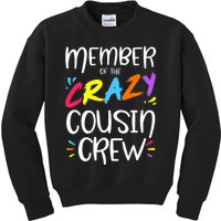 Member Of The Crazy Cousin Crew Kids Sweatshirt