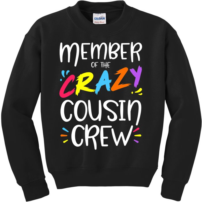 Member Of The Crazy Cousin Crew Kids Sweatshirt