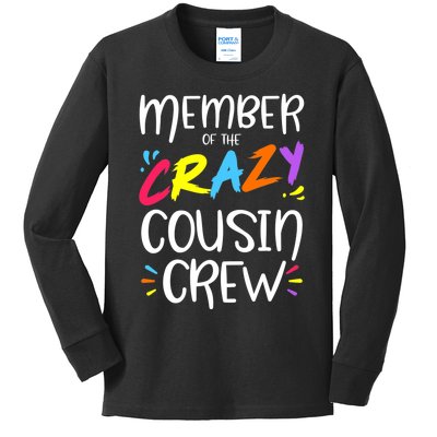 Member Of The Crazy Cousin Crew Kids Long Sleeve Shirt