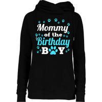 Mommy Of The Birthday Boy Dog Paw Bday Party Celebration Womens Funnel Neck Pullover Hood