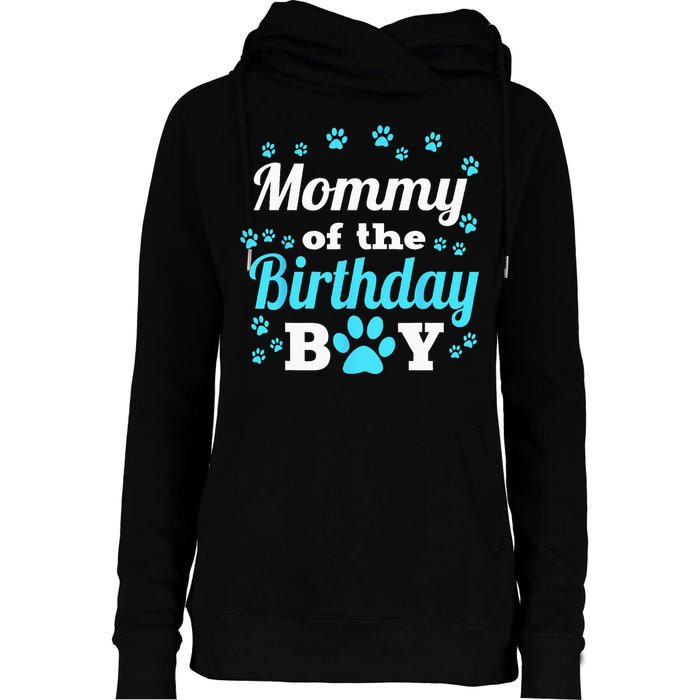 Mommy Of The Birthday Boy Dog Paw Bday Party Celebration Womens Funnel Neck Pullover Hood