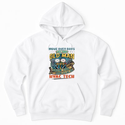 Move Overlet This Old Man Show You How To Be An Hvac Hoodie