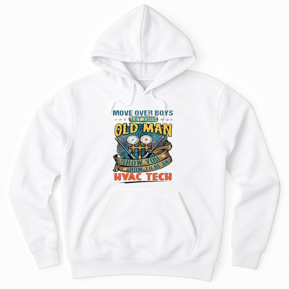 Move Overlet This Old Man Show You How To Be An Hvac Hoodie