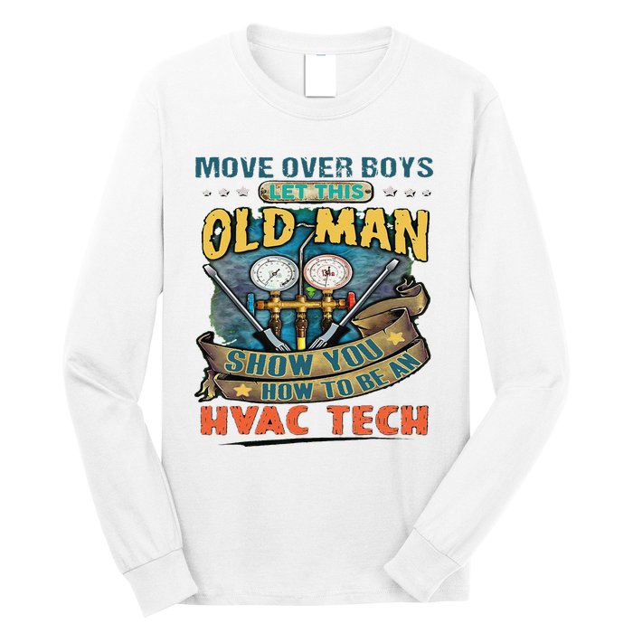 Move Overlet This Old Man Show You How To Be An Hvac Long Sleeve Shirt