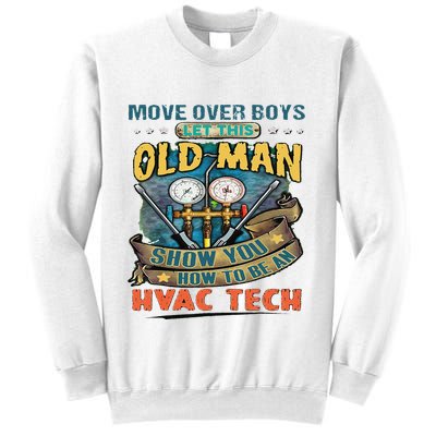 Move Overlet This Old Man Show You How To Be An Hvac Sweatshirt