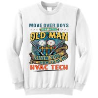 Move Overlet This Old Man Show You How To Be An Hvac Sweatshirt
