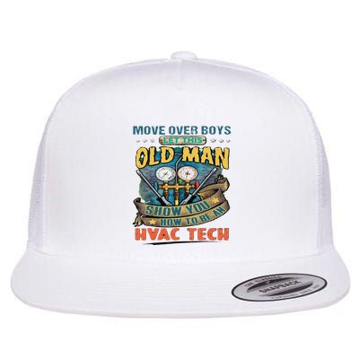 Move Overlet This Old Man Show You How To Be An Hvac Flatbill Hat