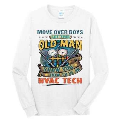 Move Overlet This Old Man Show You How To Be An Hvac Tall Long Sleeve T-Shirt