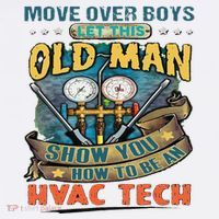 Move Overlet This Old Man Show You How To Be An Hvac Youth Performance Sprint T-Shirt