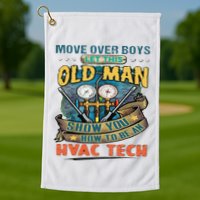 Move Overlet This Old Man Show You How To Be An Hvac Golf Towel
