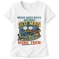 Move Overlet This Old Man Show You How To Be An Hvac Womens T-Shirt
