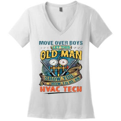 Move Overlet This Old Man Show You How To Be An Hvac Women's V-Neck T-Shirt