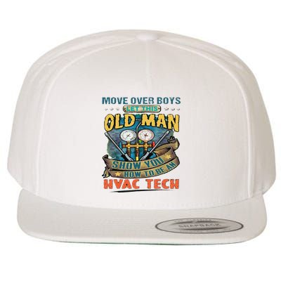 Move Overlet This Old Man Show You How To Be An Hvac Wool Snapback Cap