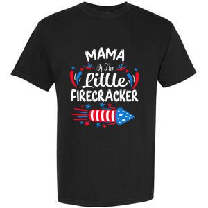 Mama Of The Little Firecracker 4th Of July Birthday Party Cool Gift Garment-Dyed Heavyweight T-Shirt