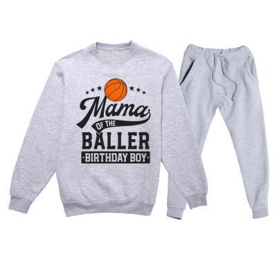 Mama Of The Baller Birthday Mom Basketball Themed Party Premium Crewneck Sweatsuit Set