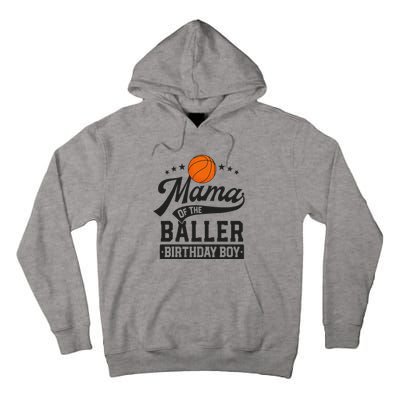 Mama Of The Baller Birthday Mom Basketball Themed Party Tall Hoodie