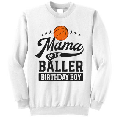 Mama Of The Baller Birthday Mom Basketball Themed Party Sweatshirt