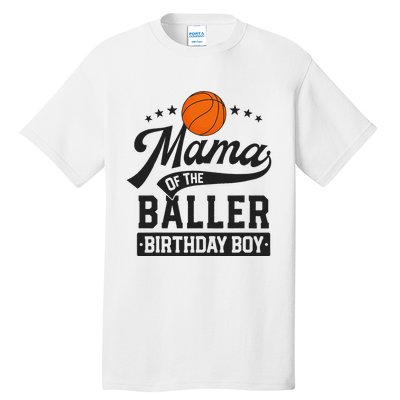 Mama Of The Baller Birthday Mom Basketball Themed Party Tall T-Shirt