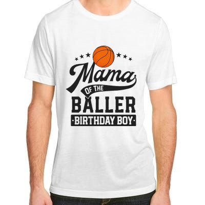 Mama Of The Baller Birthday Mom Basketball Themed Party Adult ChromaSoft Performance T-Shirt