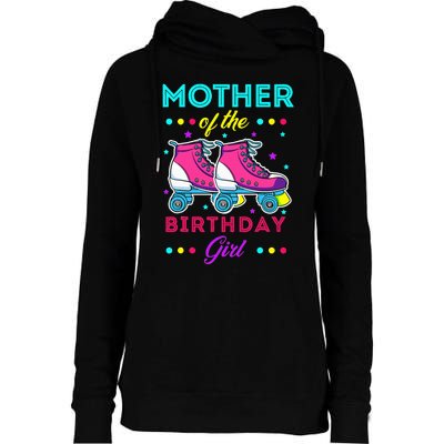 Mother of the Birthday Roller Skates Bday Skating Theme Womens Funnel Neck Pullover Hood