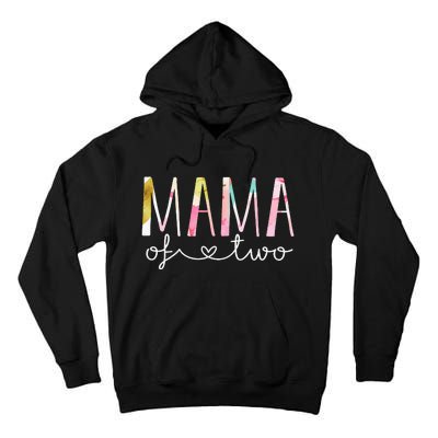 Mama Of Two Cute Floral Design Twin Mom Mother Of 2 Tall Hoodie