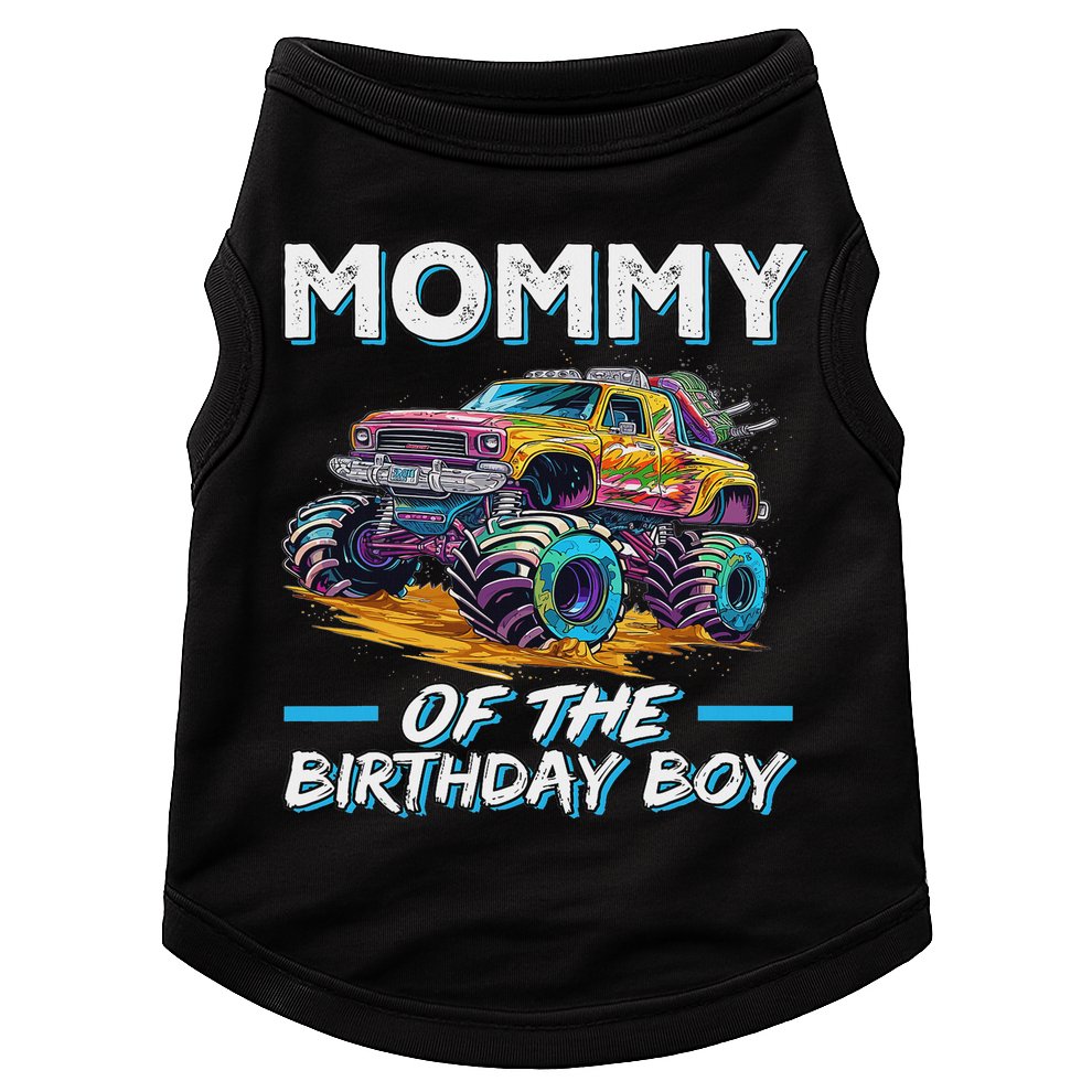 Mommy Of The Birthday Boy Monster Truck Birthday First Bday Doggie Tank