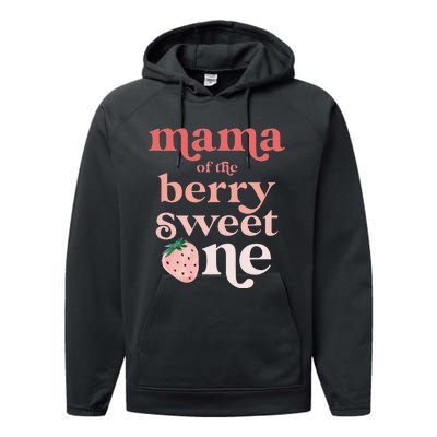 Mama of the Berry Sweet One Strawberry First Birthday 1st Performance Fleece Hoodie