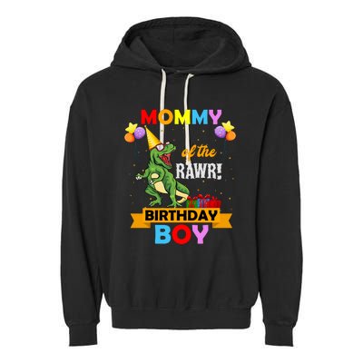 MOMMY OF THE RAWR BIRTHDAY BOY Garment-Dyed Fleece Hoodie