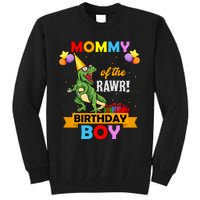 MOMMY OF THE RAWR BIRTHDAY BOY Tall Sweatshirt