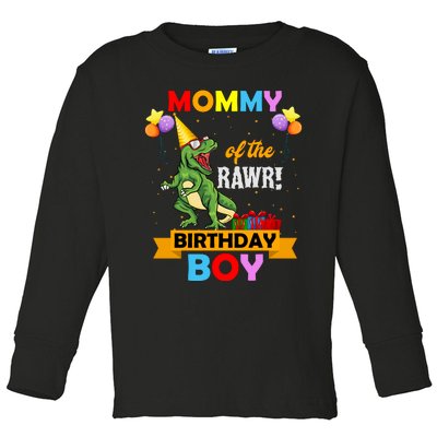 MOMMY OF THE RAWR BIRTHDAY BOY Toddler Long Sleeve Shirt