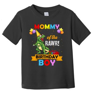 MOMMY OF THE RAWR BIRTHDAY BOY Toddler T-Shirt