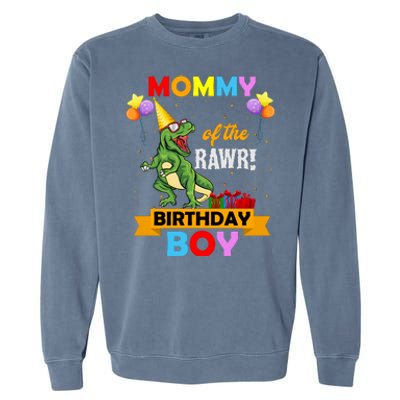 MOMMY OF THE RAWR BIRTHDAY BOY Garment-Dyed Sweatshirt