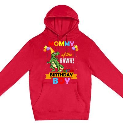 MOMMY OF THE RAWR BIRTHDAY BOY Premium Pullover Hoodie