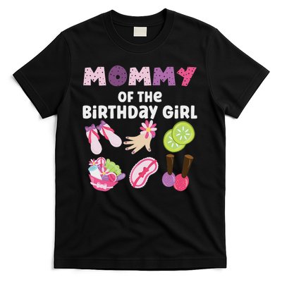 Mommy Of The Birthday Girl Spa Themed Party Matching T-Shirt