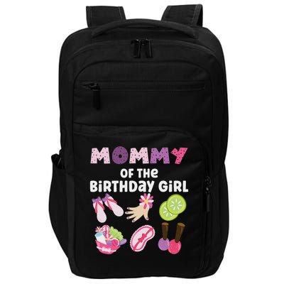 Mommy Of The Birthday Girl Spa Themed Party Matching Impact Tech Backpack