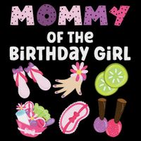 Mommy Of The Birthday Girl Spa Themed Party Matching Backpack
