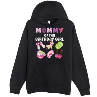 Mommy Of The Birthday Girl Spa Themed Party Matching Premium Pullover Hoodie