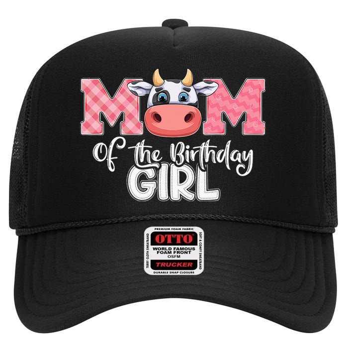 Mom of The Birthday Cow Family Cow Farm Matching High Crown Mesh Back Trucker Hat