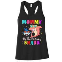 Mommy Of The Shark Birthday Family Matching Birthday Son Women's Racerback Tank